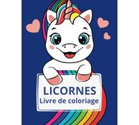 LICORNES : Livre de coloriage pour les enfants