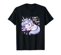 Licornes sarcastiques Amusantes I Can't Exist Today T-Shirt
