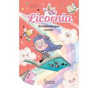 Ana Punset – Licornia : La bibliothèque secrète – Tome 13 – Broché (Larousse)