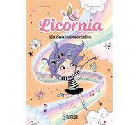 Ana Punset – Licornia : La danse ensorcelée – Tome 7 – Broché