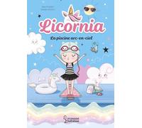 Licornia - La piscine arc-en-ciel