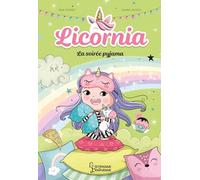 Ana Punset – Licornia : La soirée pyjama – Tome 10 – Broché