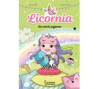 Licornia - La soirée pyjama