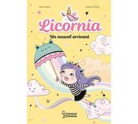 Licornia Tome 3 - Un Nouvel Arrivant
