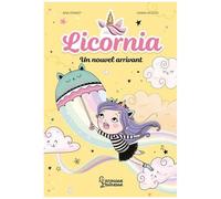 Ana Punset – Licornia : Un nouvel arrivant (Tome 3) – Broché