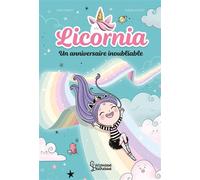 Ana Punset – Licornia – Un anniversaire inoubliable – Larousse – Broché