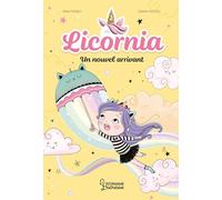 Licornia - Un nouvel arrivant