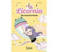 Ana Punset – Licornia : Un nouvel arrivant (Tome 3) – Broché