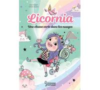 Ana Punset – Licornia - Une classe verte dans les nuages – Broché