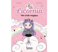 Ana Punset – Licornia : Une école magique – Broché – Larousse