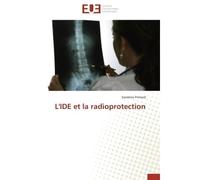 L'IDE et la radioprotection - Sandrine Primard - Universitaires Europeennes - broché - Etude