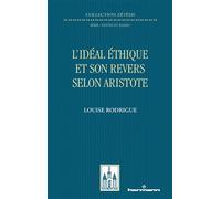 L'idéal éthique et son revers selon Aristote - Louise Rodrigue - Hermann - broché - Essai