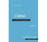 L'idéal - La Force Qui Nous Gouverne