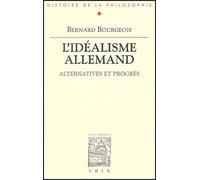 L'idéalisme allemand : alternative et progrès