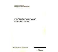 L'idéalisme allemand et la religion - Miklos Vetö - L'harmattan - broché - Essai