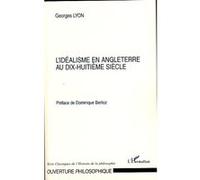 L'idéalisme en Angleterre au dix-huitième siècle - Georges Lyon - L'harmattan - broché - Etude