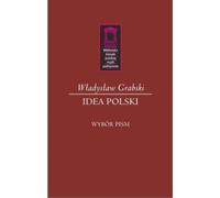 L'idée de la Pologne - Władysław Grabski (Buch auf Polnisch)