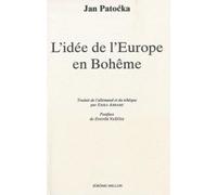 L'idee de l'europe en boheme - - Jan Patocka - Millon Jerome Eds - Livre