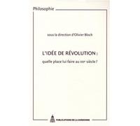 L'idée de révolution : quelle place lui faire au XXIe siècle ?