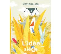 L'idée du siècle