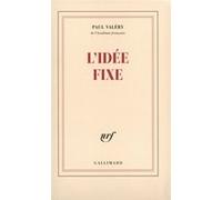 Paul Valéry – L'Idée fixe ou Deux hommes à la mer – Livre