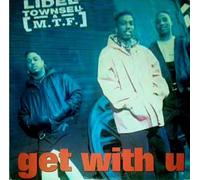 Lidell Townsell & M.T.F. - Get With U