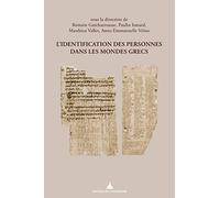 L'identification des personnes dans les mondes grecs