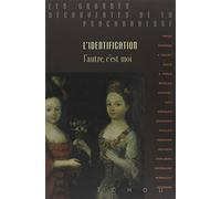 L'identification, l'autre, c'est moi