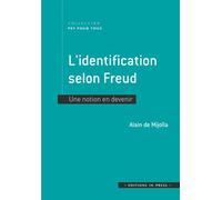L'identification selon Freud - Alain de Mijolla - In Press Eds - broché - Etude