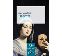 L'Identité - Alex Mucchielli - Que Sais-Je - Poche - Etude