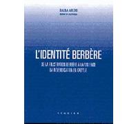 L'identité berbère : De la frustration berbère à la violence - La revendication en Kabylie