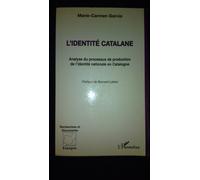 L'identité Catalane - Marie-Carmen Garcia - L'harmattan - broché - Livre