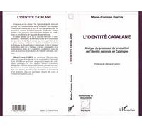 L'identité Catalane - Marie-Carmen Garcia - L'harmattan - broché - Livre