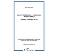 L'identité Chez Les Formateurs D'enseignants - Echanges Franco-Québécois