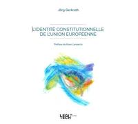 L'identité constitutionnelle de l'Union européenne