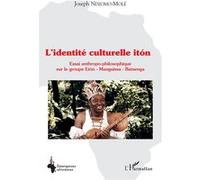 Manguissa - Batsenga – L'identité Culturelle Itón – Essai Anthropo-Philosophique Sur Le Groupe Etón