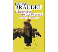 L'Identité de la France: Espace et histoire (1)