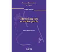 L'identité des faits en matière pénale - Volume 74