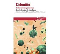 L'identité – Dictionnaire encyclopédique – Gallimard