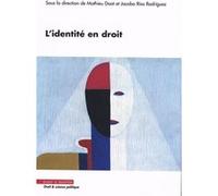 L'identité en droit Jacobo Rios Rodriguez (Auteur), Mathieu Doat (Auteur)