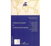 Identité En Europe Et Sa Trace Dans Le Monde