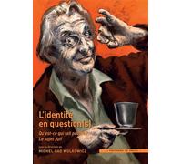 L'identité en question(s) Qu'est-ce qui fait peuple ? Le sujet juif - Michel Gad Wollkowicz - In Press Eds - broché - Etude