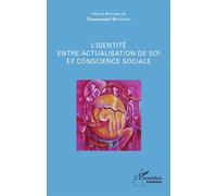 L'identité entre actualisation de soi et conscience sociale - Emmanuel Bingono - L'harmattan - broché - Essai