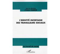 L'identité incertaine des travailleurs sociaux – L'Harmattan