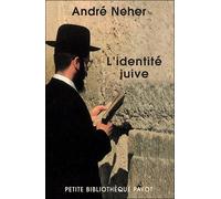 L'Identité juive - André Neher - Payot - Poche - Essai