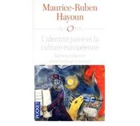 L'identité juive et la culture Européenne: Sachons préserver notre héritage commun
