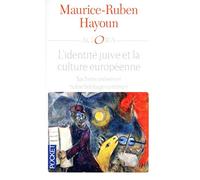 L'identité juive et la culture Européenne: Sachons préserver notre héritage commun