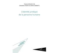 L'identité juridique de la personne humaine - Geraldine Aidan - L'harmattan - broché - Etude