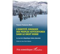 L'identité juridique des peuples autochtones dans le droit russe: Le cas de la République Sakha (Iakoutie)