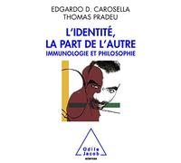 L'identité, la part de l'autre. Immunologie et philosophie